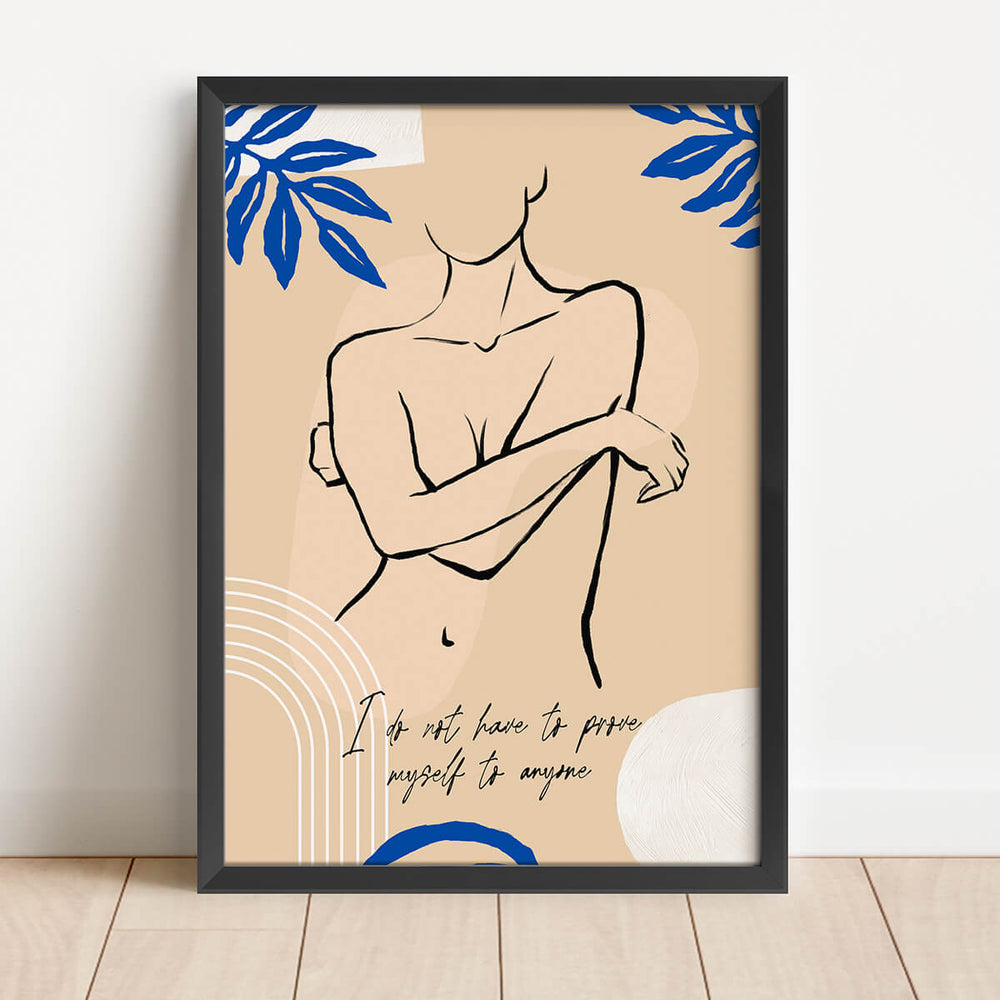 나는 누구에게도 내 자신을 증명할 필요가 없습니다